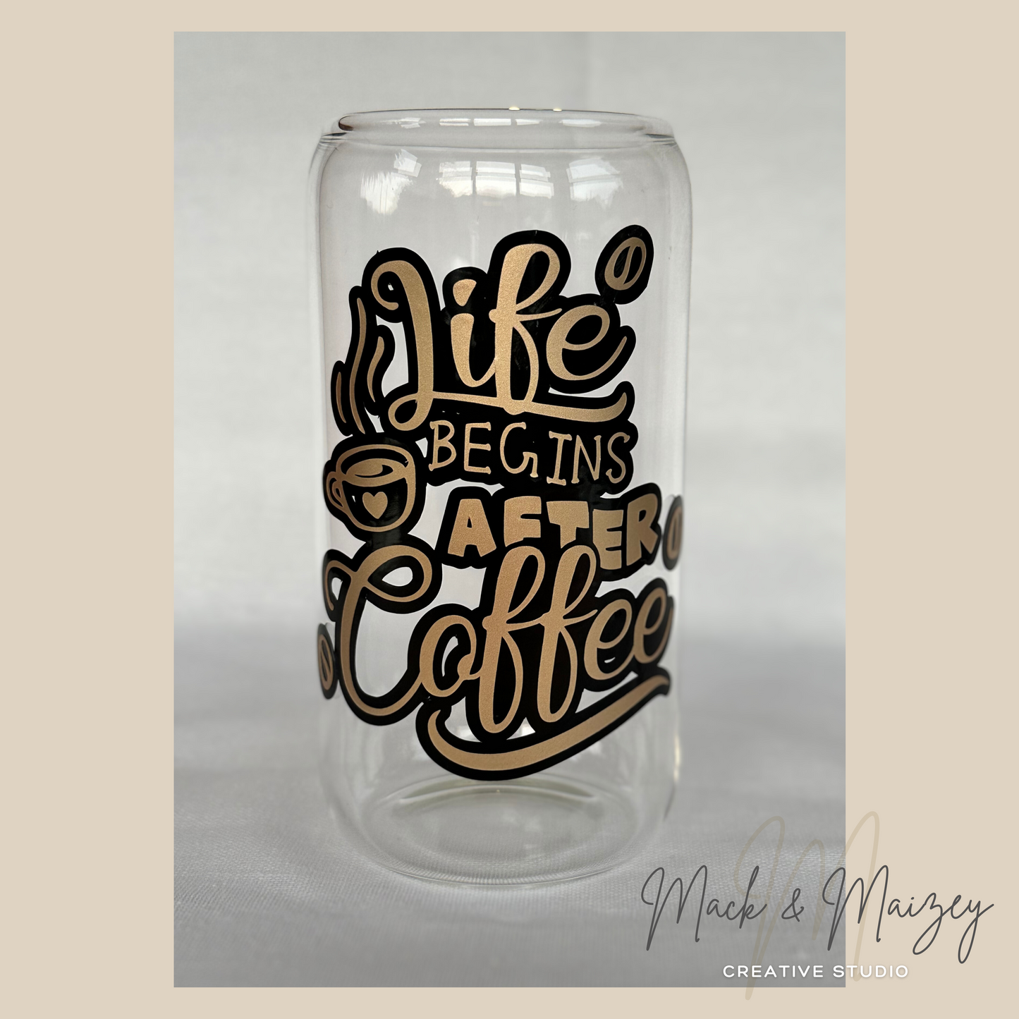 Life begins after coffee - Clear Glass Can